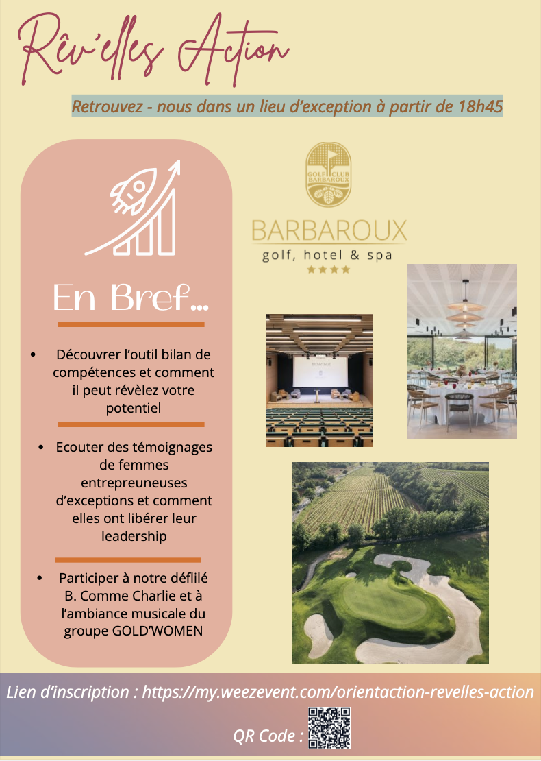 Découvrez l'expérience Rêv'elles'Action : programme (bilan de compétences, leadership, témoignages) et lieu prestigieux (Barbaroux Golf Hôtel).