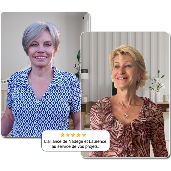 Photo de Nadège et Laurence, le duo qui allie vision et action au service de votre réussite
